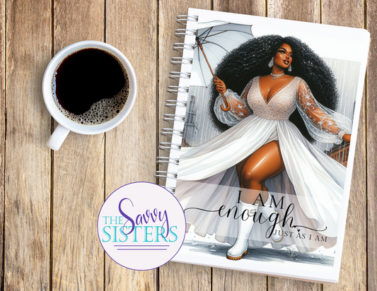 I AM ENOUGH - JUST AS I AM! JOURNAL